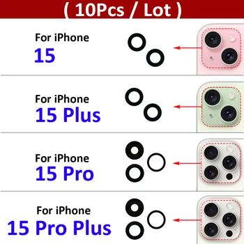 10Pcs / Lot, заден заден обектив за камера за iPhone 15 / 15 Pro / 15 Pro Max / 15 Plus камера стъкло с лепило лепило