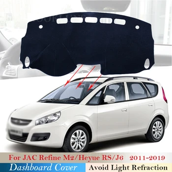 Dashboard Cover Защитна подложка за JAC Refine M2 Heyue RS J6 2011-2019 Аксесоари за кола Сенник Anti-UV килим Dashmat 2018