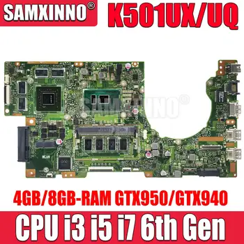 K501UX дънна платка за ASUS K501UWK K501UQ K501UXM K501UW лаптоп дънна платка GPU GT940M / GTX950M CPU i3 i5 i7 6-то поколение 4GB 8GB-RAM