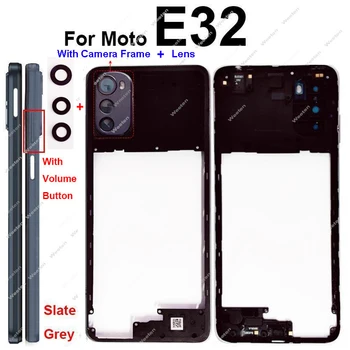 За Motorola MOTO E22 E22i E32 E32S Корпус на капака на средната рамка с подмяна на рамката на обектива