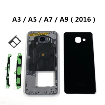 За SAMSUNG Galaxy A3 A310 A5 A510 A7 A710 A9 A910 2016 случай средна рамка задна батерия заден капак врата пълна подмяна на корпуса