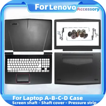 Лаптоп LCD заден капак за Lenovo Legion Y520 R720 Y520-15 Y520-15IKB R720-15IKB IBKN предна рамка / панти / Palmrest / долната част случай