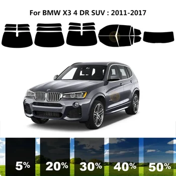 Предварително изрязана нанокерамика кола UV стъкло оттенък комплект автомобилни прозорец филм за BMW X3 F25 4 DR SUV 2011-2017